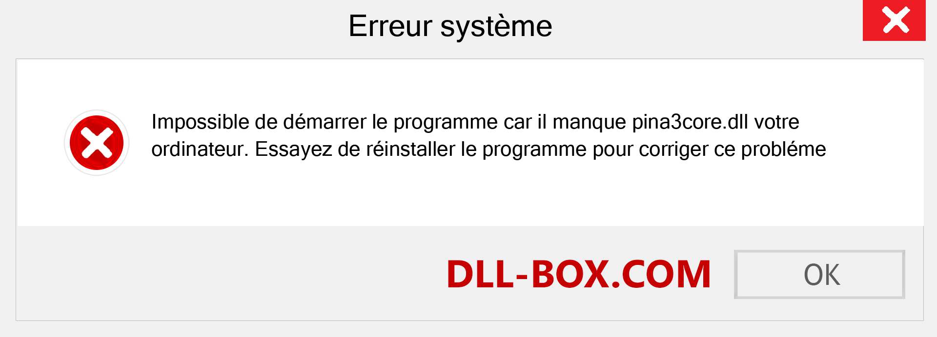 Le fichier pina3core.dll est manquant ?. Télécharger pour Windows 7, 8, 10 - Correction de l'erreur manquante pina3core dll sur Windows, photos, images